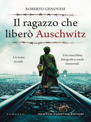 cover image of Il ragazzo che liberò Auschwitz